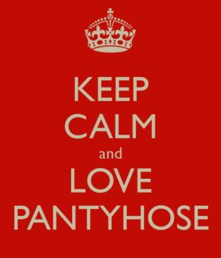 Keep calm and love Pantyhose